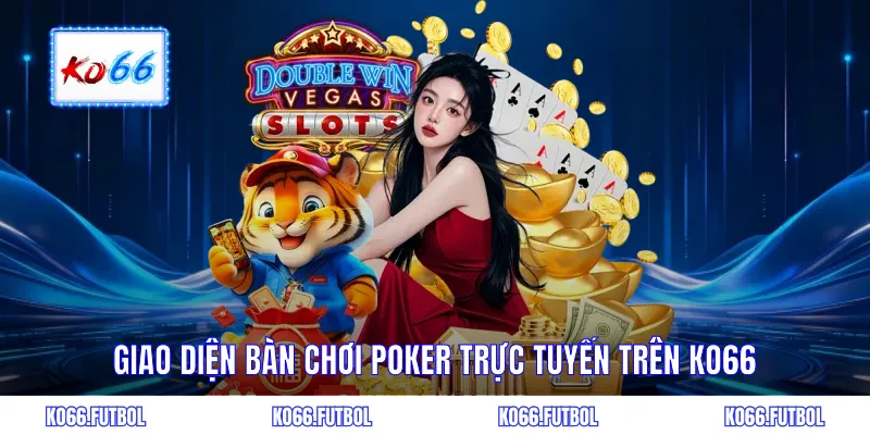 Giao diện bàn chơi poker trực tuyến trên KO66